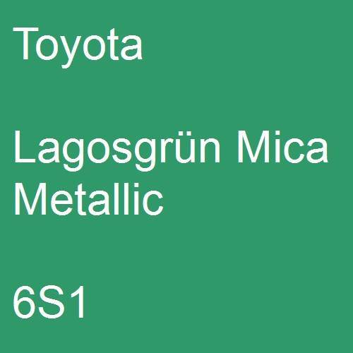 Toyota, Lagosgrün Mica Metallic, 6S1.